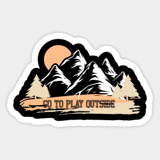Go To Play Outside Sticker